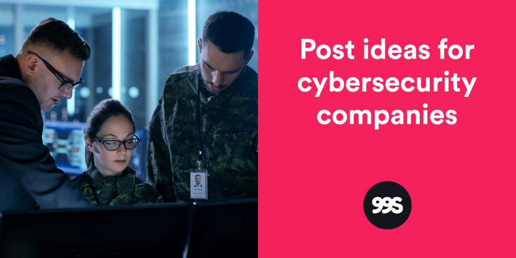 Social media post ideas for cybersecurity companies