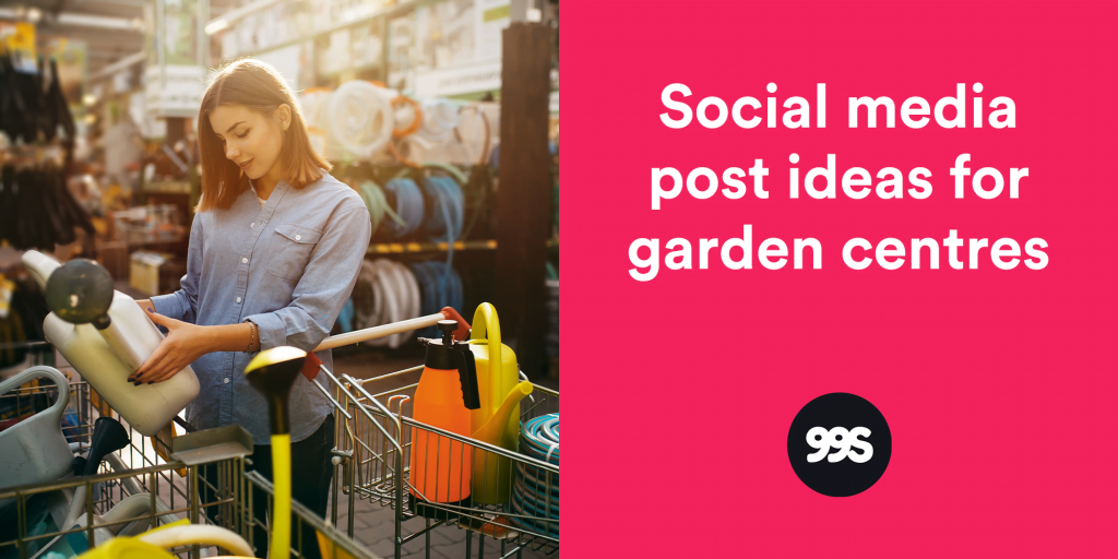 Social media post ideas for garden centres