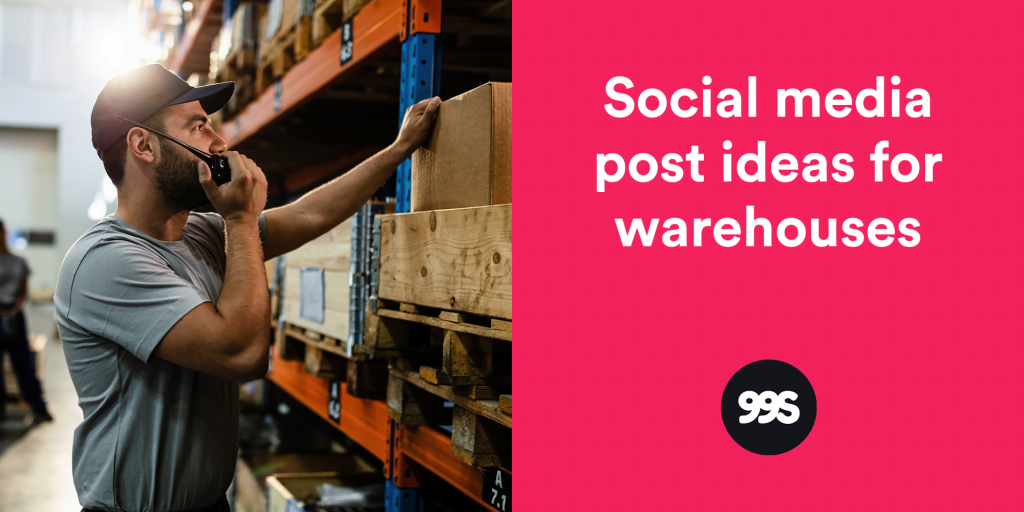 Social media post ideas for warehouses and storage facilities